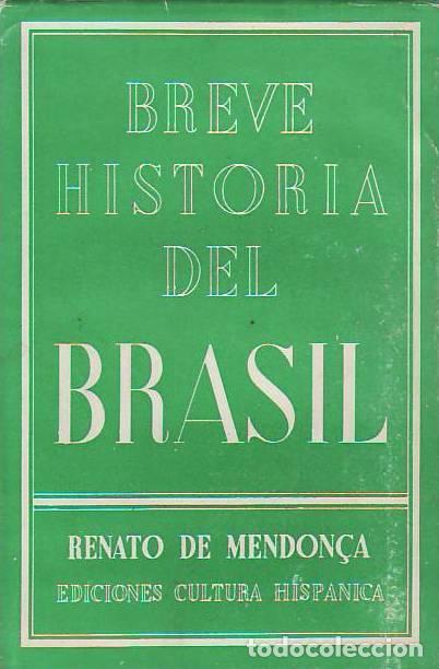 Libros: BREVE HISTORIA DEL BRASIL. - Mendon&ccedil;a, Renato de. - Foto 1