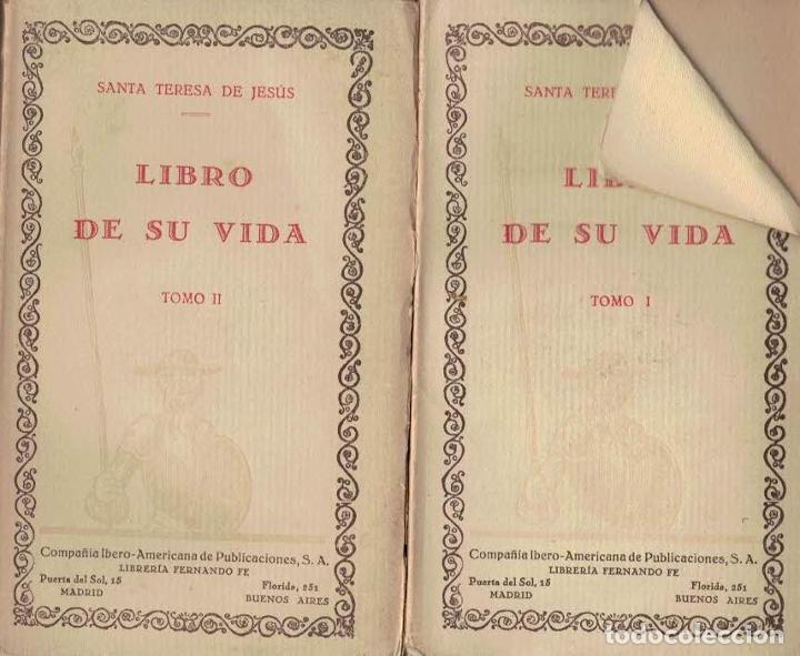 Libros: LIBRO DE SU VIDA. 2 Tomos. - Teresa de Jes&uacute;s.  Santa - Foto 1