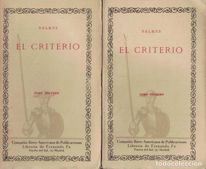 Libros: EL CRITERIO. 2 Tomos - Balmes.  Jaime - Foto 1