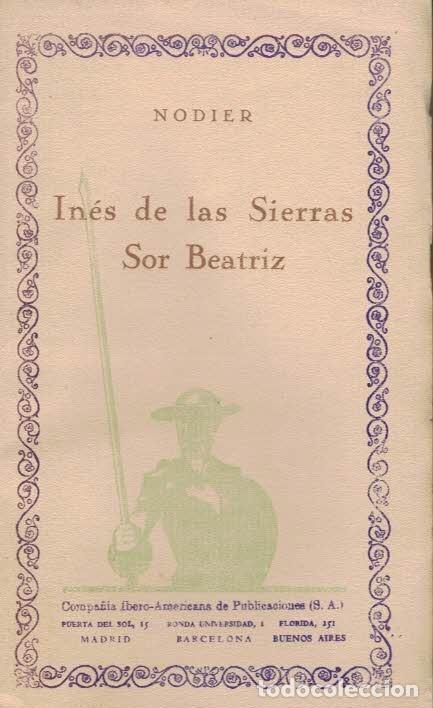 Libros: IN&Eacute;S DE LAS SIERRAS * SOR BEATRIZ - Nodier - Foto 1