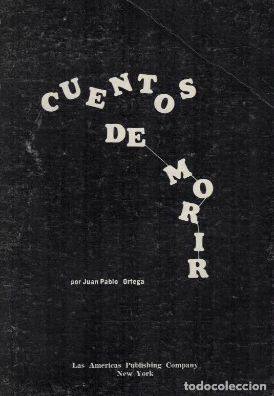Libros: CUENTOS DE MORIR - Ortega, Juan Pablo - Foto 1