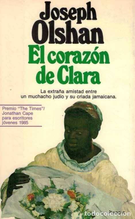 Libros: EL CORAZ&Oacute;N DE CLARA - Olshan.  Joseph - Foto 1