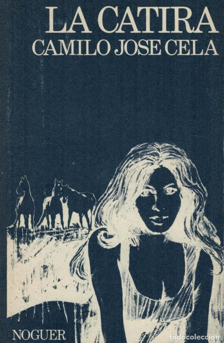 Libros: LA CATIRA. - Cela.  Camilo Jos&eacute;, - Foto 1