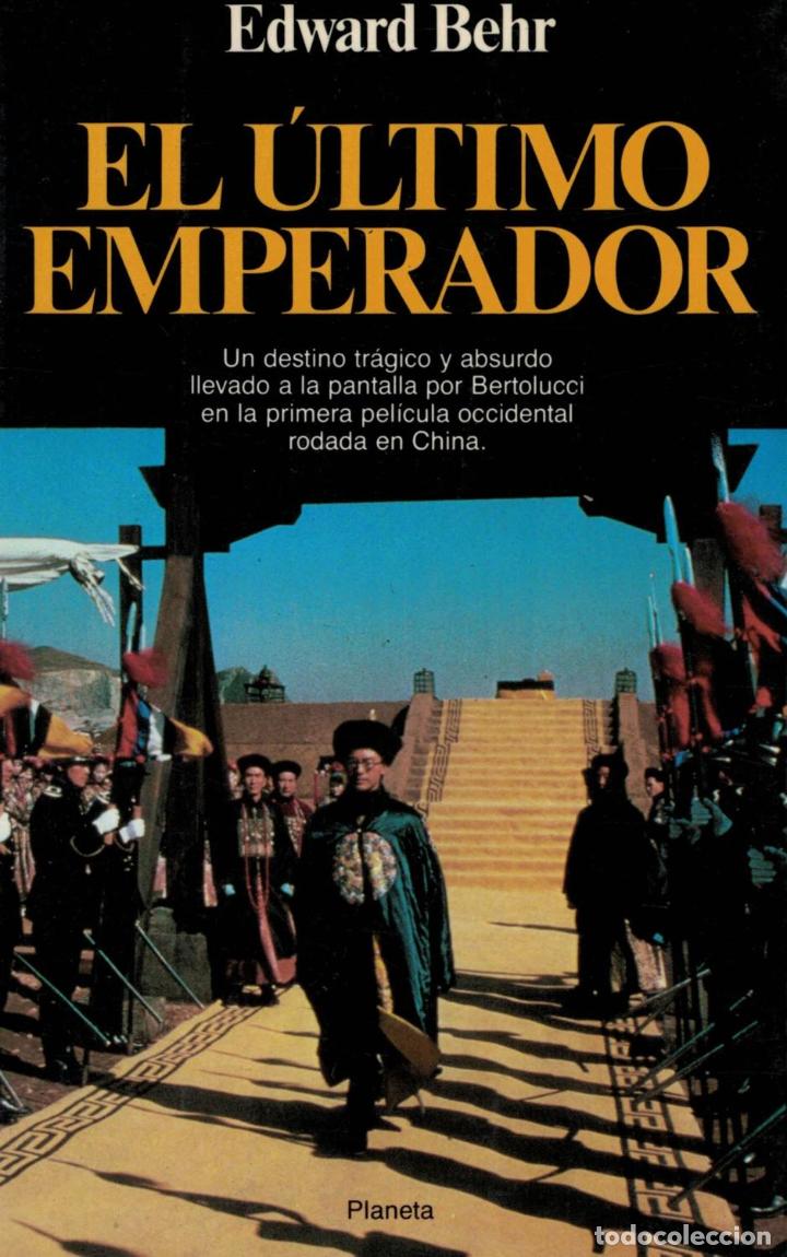 Libros: EL &Uacute;LTIMO EMPERADOR - Behr.  Edward - Foto 1