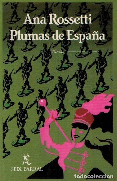 Libros: PLUMAS DE ESPA&Ntilde;A - Rossetti.  Ana - Foto 1