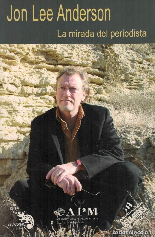 Libros: LA MIRADA DEL PERIODISTA - Anderson.  Jon Lee - Foto 1