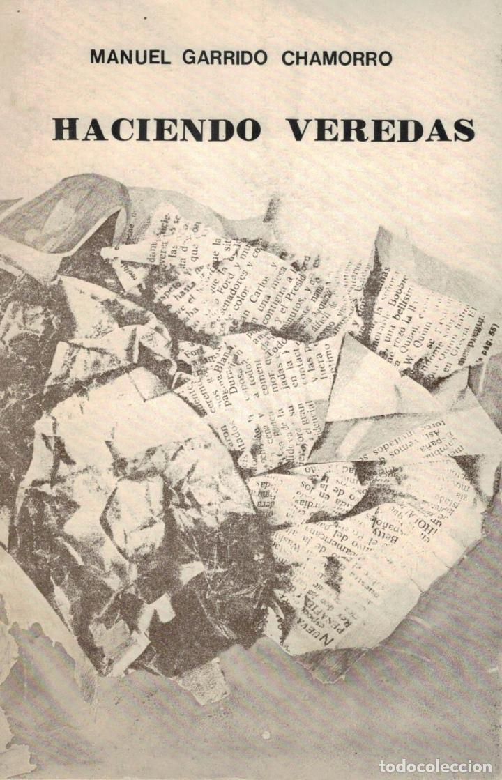 Libros: HACIENDO VEREDAS. Poemas - Garrido Chamorro.  Manuel - Foto 1