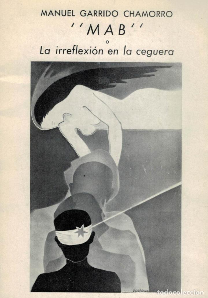 Libros: MAB O LA IRREFLEXI&Oacute;N EN LA CEGUERA - Garrido Chamorro.  Manuel - Foto 1