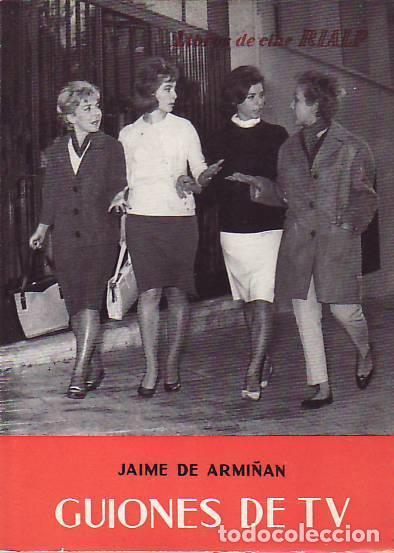 Libros: GUIONES DE TV - Armi&ntilde;an.  Jaime de, - Foto 1