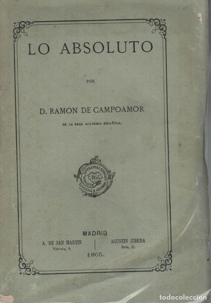 Libros: LO ABSOLUTO - Campoamor.  Ram&oacute;n De - Foto 1