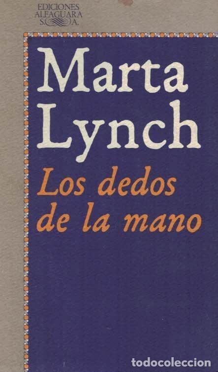 Libros: LOS DEDOS DE LA MANO - Lynch.  Marta - Foto 1