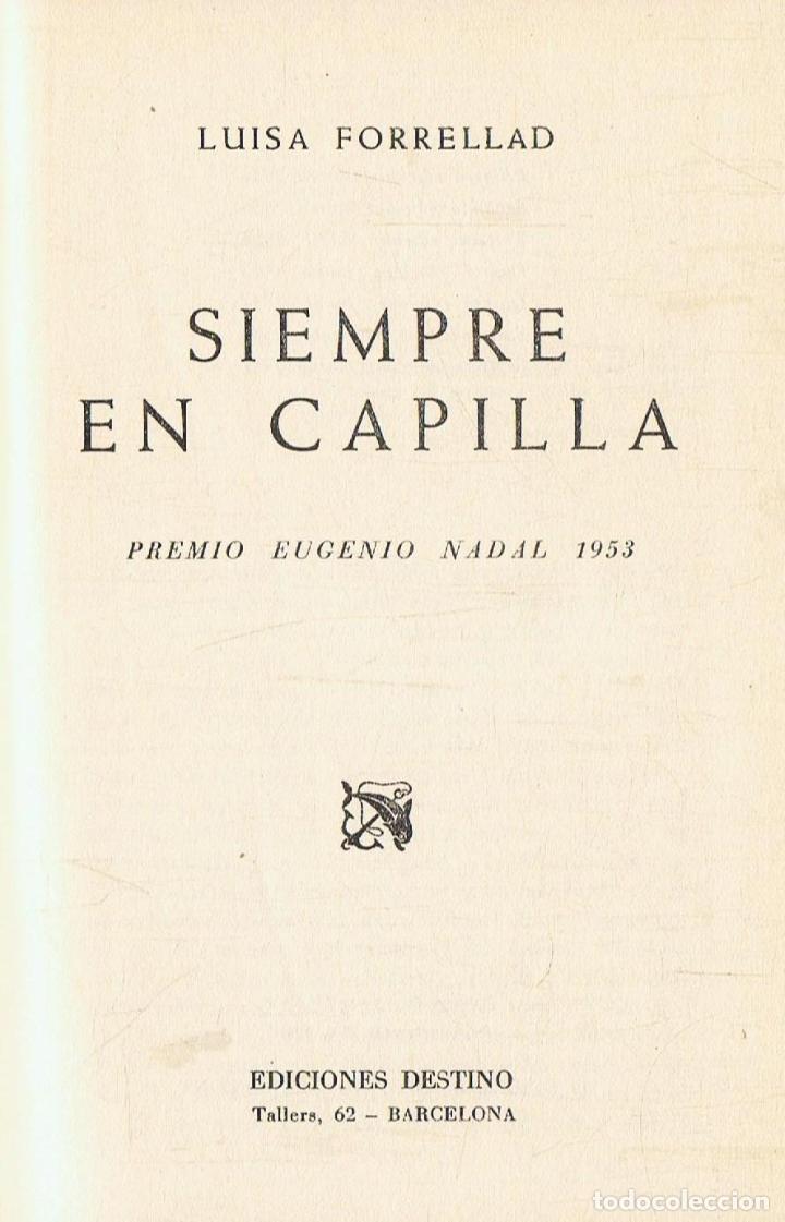 Libros: SIEMPRE EN CAPILLA - Forrellad.  Luisa - Foto 1