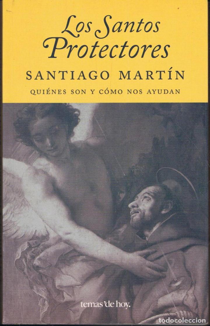 Libros: LOS SANTOS PROTECTORES - Mart&iacute;n.  Santiago - Foto 1