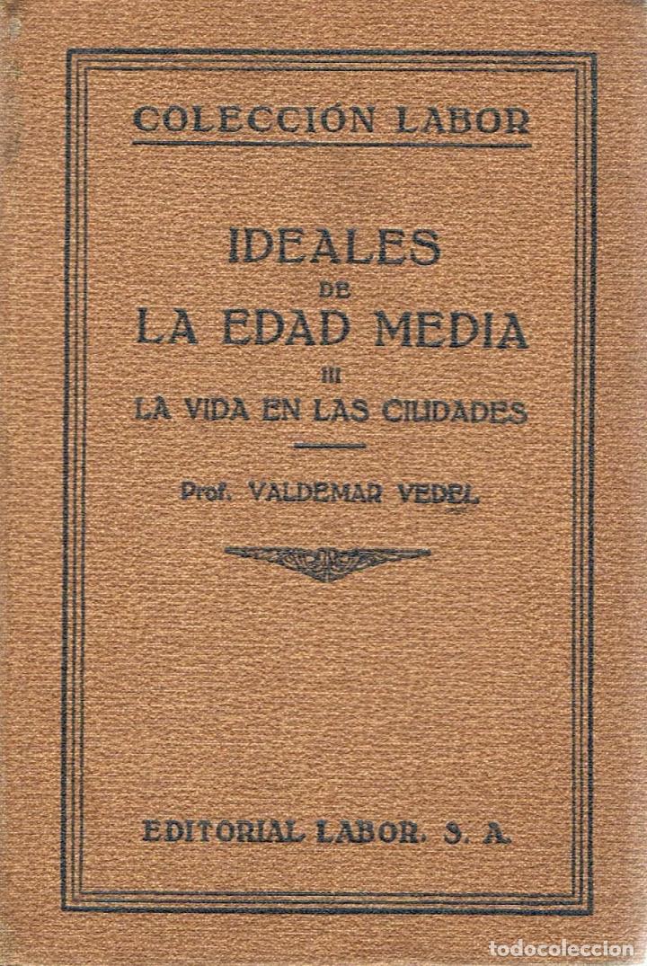 Libros: IDEALES DE LA EDAD MEDIA. - Vedel, Valdemar. - Foto 2