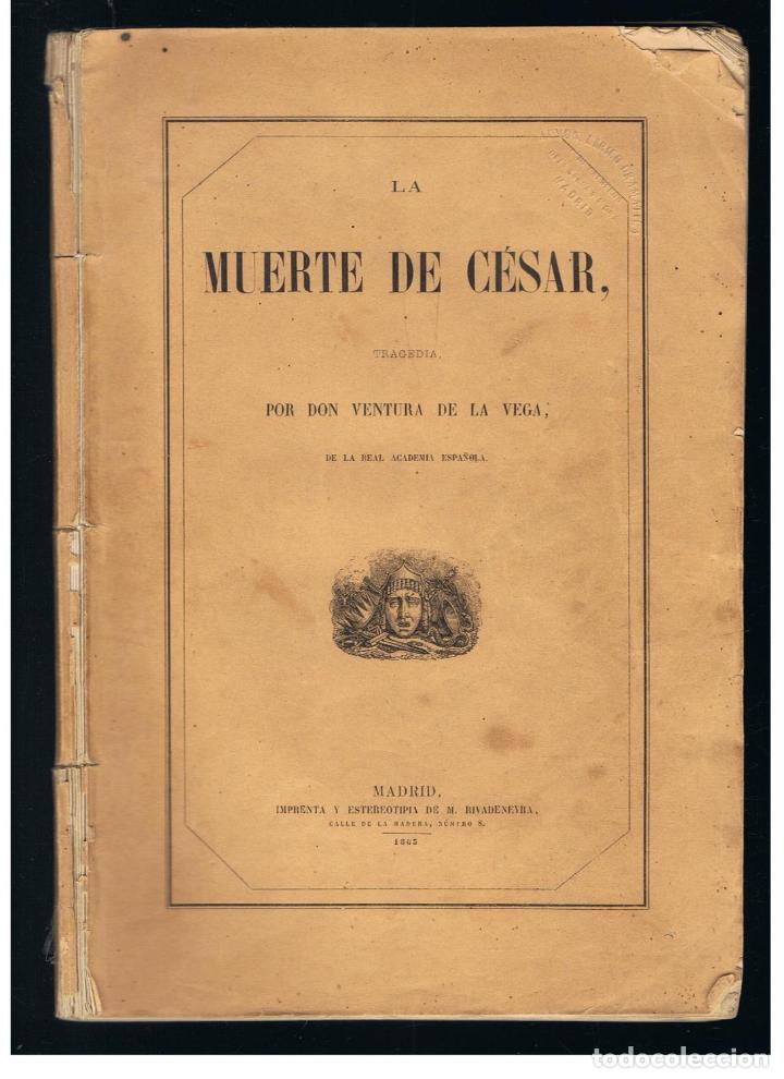 Libros: LA MUERTE DE C&Eacute;SAR. - Vega, Ventura De La . - Foto 1