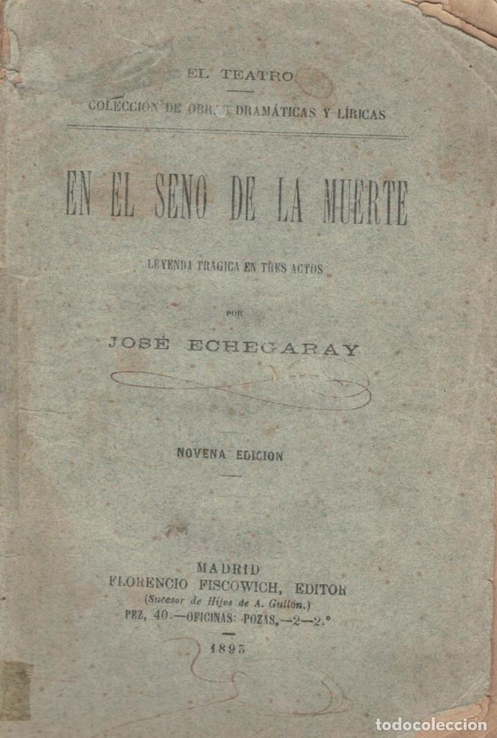Libros: EN EL SENO DE LA MUERTE. - Echegaray, Jos&eacute;. - Foto 1
