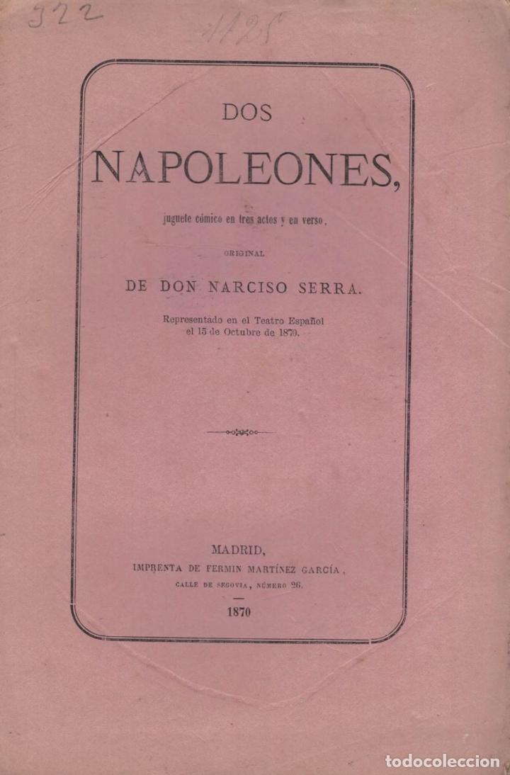 Libros: DOS NAPOLEONES. Juguete C&oacute;mico - Serra.  Narciso - Foto 1