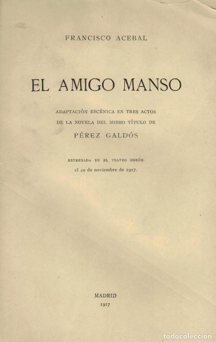 Libros: EL AMIGO MANSO - Acebal.  Francisco - Foto 1