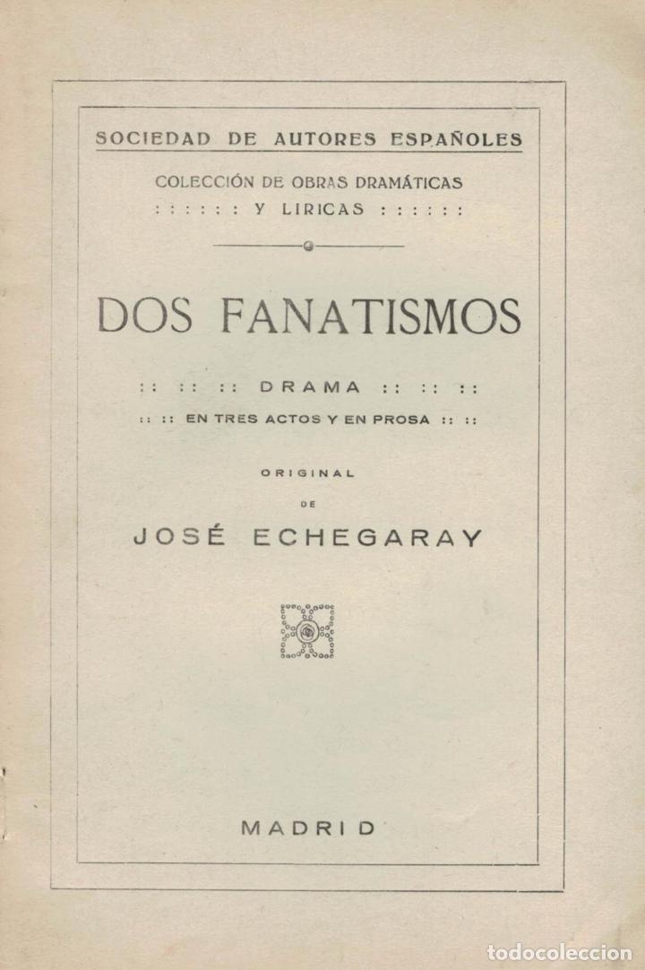 Libros: DOS FANATISMOS. Drama - Echegaray.  Jos&eacute; - Foto 1