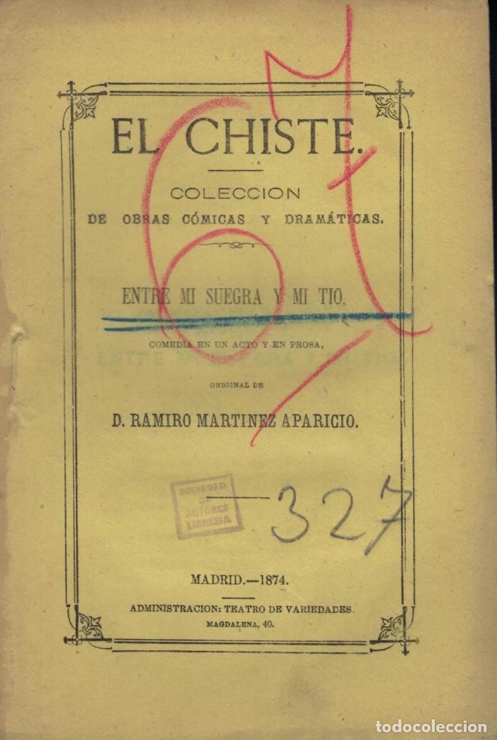 Libros: ENTRE MI SUEGRA Y MI T&Iacute;O. Comedia - Mart&iacute;nez Aparicio.  Ramiro - Foto 1