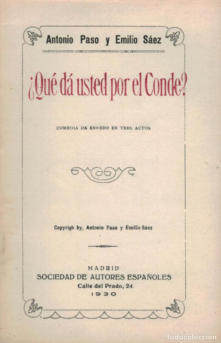 Libros: &iquest;QU&Eacute; D&Aacute; USTED POR EL CONDE?. Comedia - Paso.  Antonio / Emilio S&aacute;ez - Foto 1