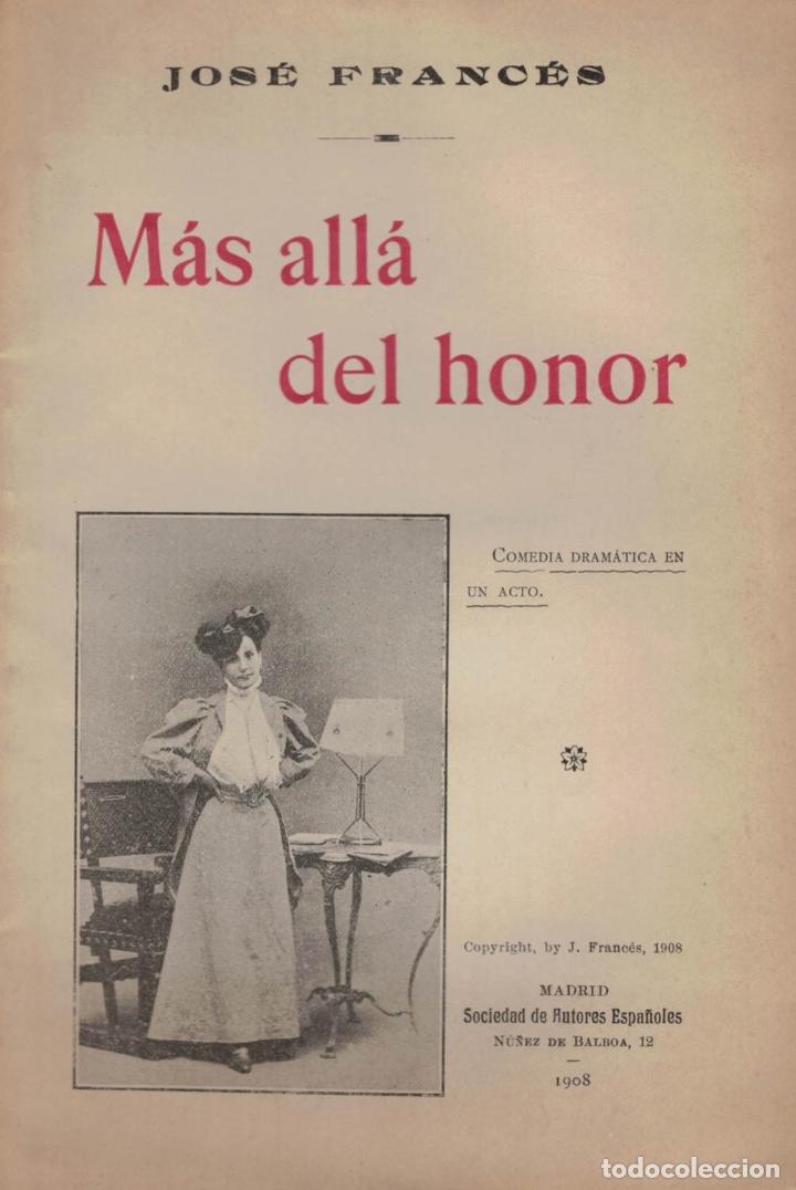 Libros: M&Aacute;S ALL&Aacute; DEL HONOR. Comedia Dram&aacute;tica - Franc&eacute;s.  Jos&eacute; - Foto 1