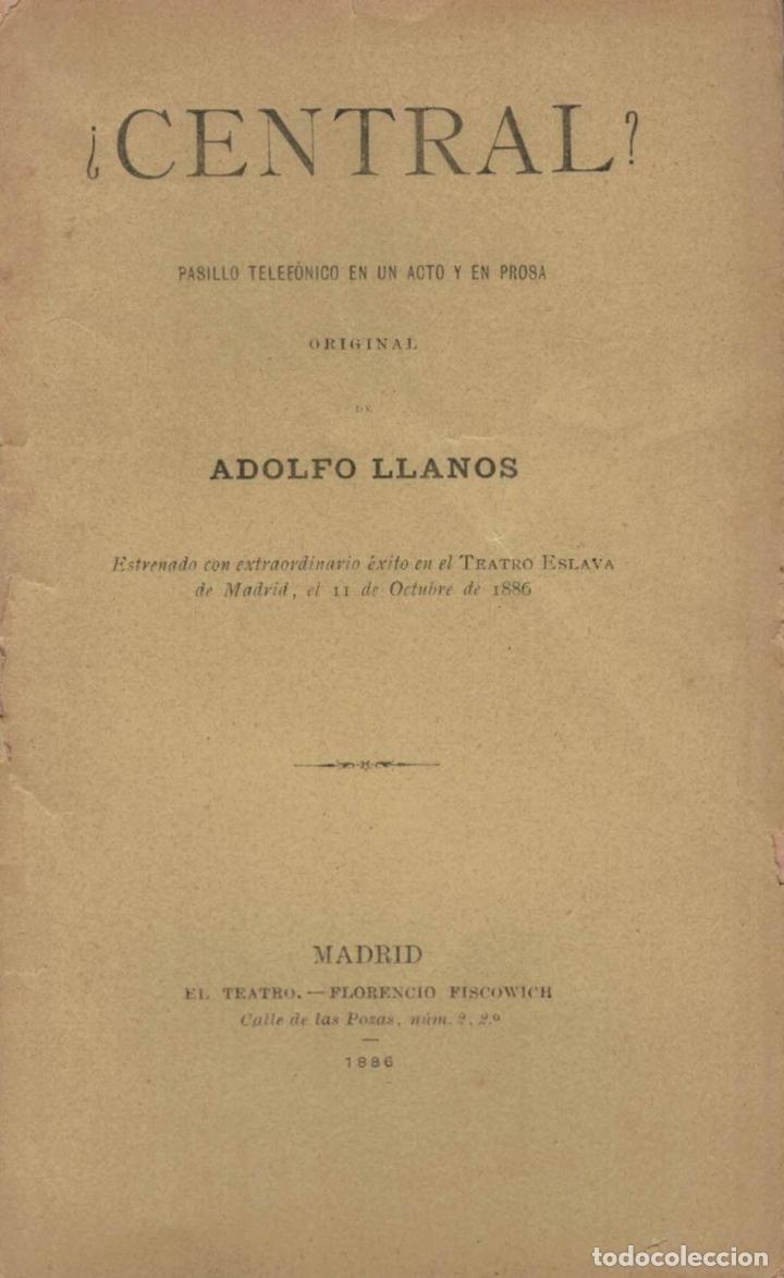Libros: &iquest;CENTRAL?. Pasillo telef&oacute;nico en un acto y en prosa. - Llanos.  Adolfo - Foto 1