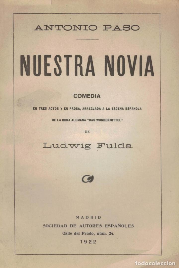Libros: NUESTRA NOVIA. Comedia. - Paso.  Antonio - Foto 1