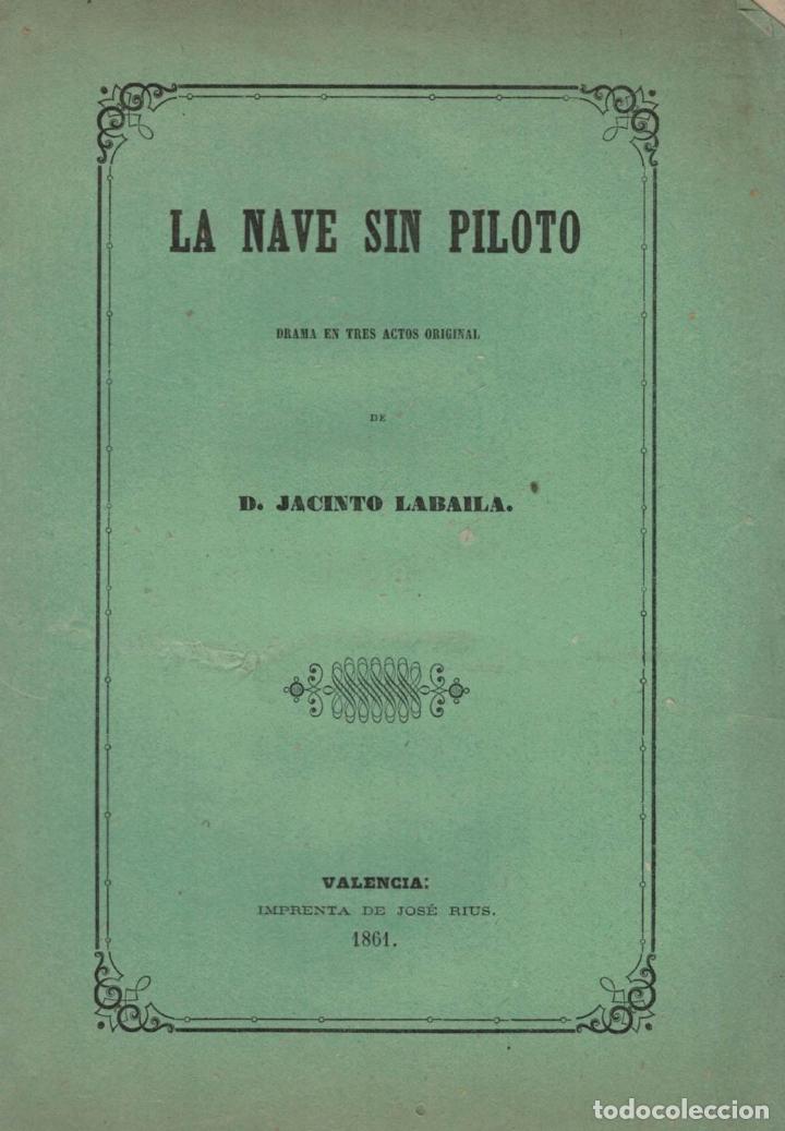 Libros: LA NAVE SIN PILOTO. Drama - Labaila.  Jacinto - Foto 1