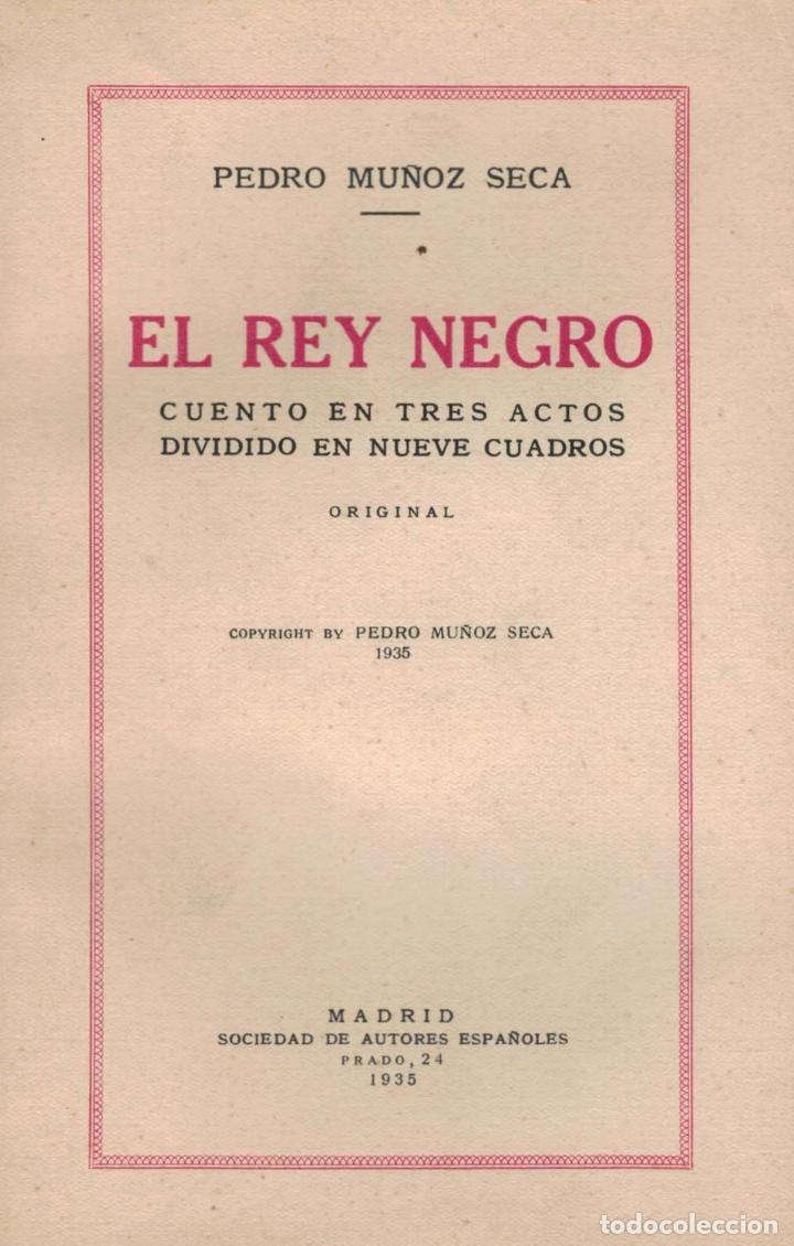 Libros: EL REY NEGRO. Cuento en tres actos. - Mu&ntilde;oz Seca.  Pedro - Foto 1