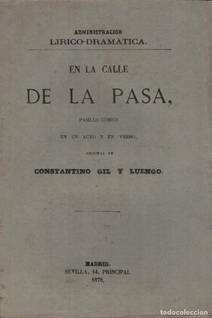 Libros: EN LA CALLE DE LA PASA. Pasillo C&oacute;mico - Gil y Luengo.  Constantino - Foto 1