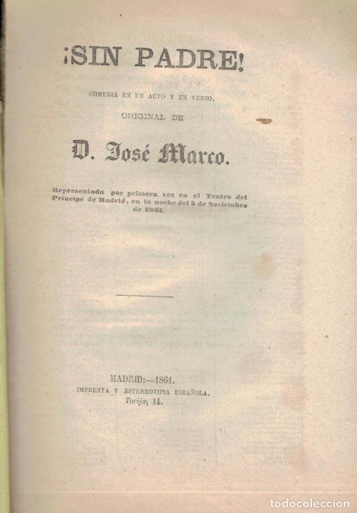Libros: &iexcl;SIN PADRE!. Comedia en un acto y en verso. - Marco.  Jos&eacute; - Foto 1