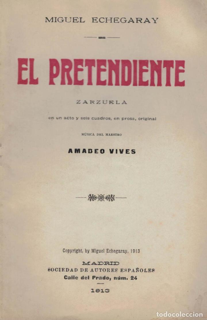 Libros: EL PRETENDIENTE. Zarzuela - Echegaray.  Miguel - Foto 1