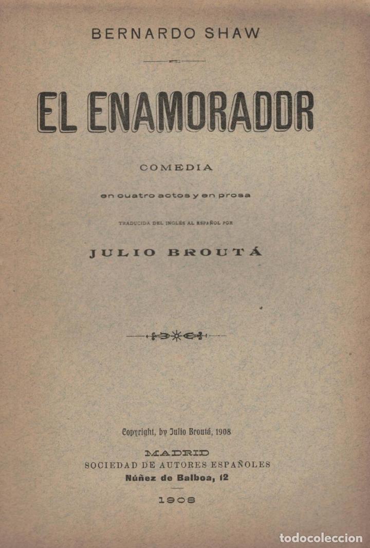Libros: EL ENAMORADOR. Comedia en cuatro actos y en Prosa - Shaw.  Bernardo - Foto 1