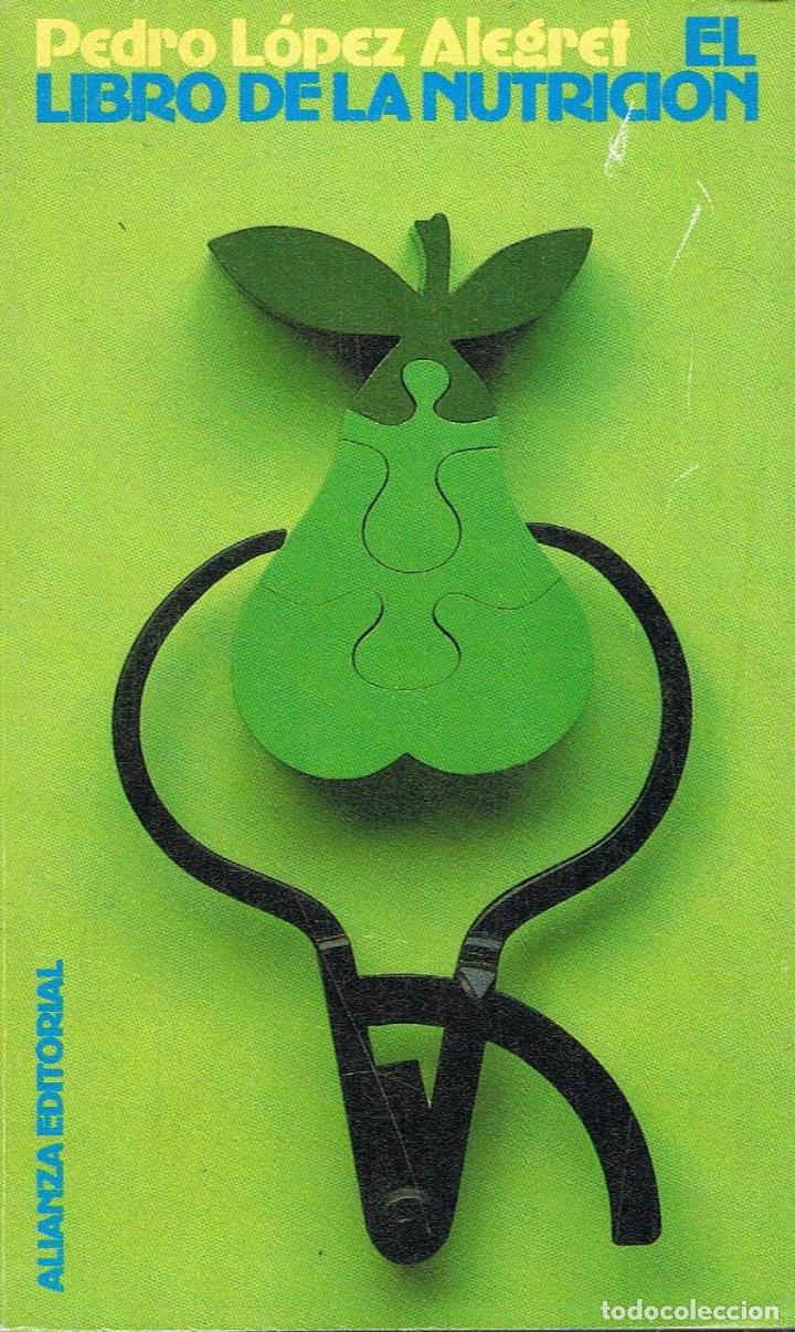 Libros: EL LIBRO DE LA NUTRICI&Oacute;N. - L&oacute;pez Alegret, Pedro. - Foto 1