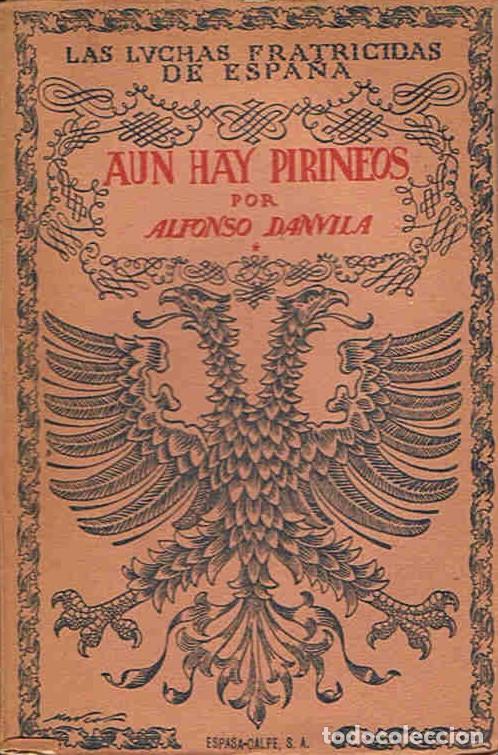 Libros: AUN HAY PIRINEOS. 2 Vol&uacute;menes - Danvila.  Alfonso - Foto 1