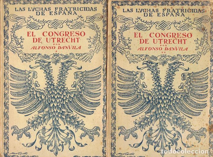 Libros: EL CONGRESO DE UTRECHT. 2 Vol&uacute;menes - Danvila.  Alfonso - Foto 1
