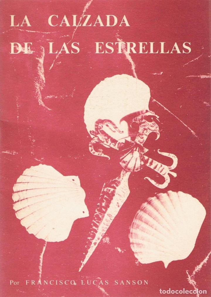 Libros: LA CALZADA DE LAS ESTRELLAS - Lucas Sanson.  Francisco - Foto 1
