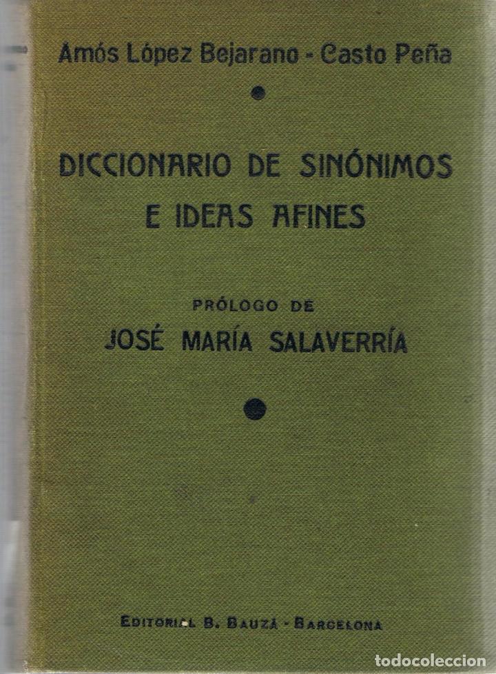 Libros: DICCIONARIO DE SIN&Oacute;NIMOS E IDEAS AFINES - L&oacute;pez Bejarano.  Am&oacute;s - Foto 1