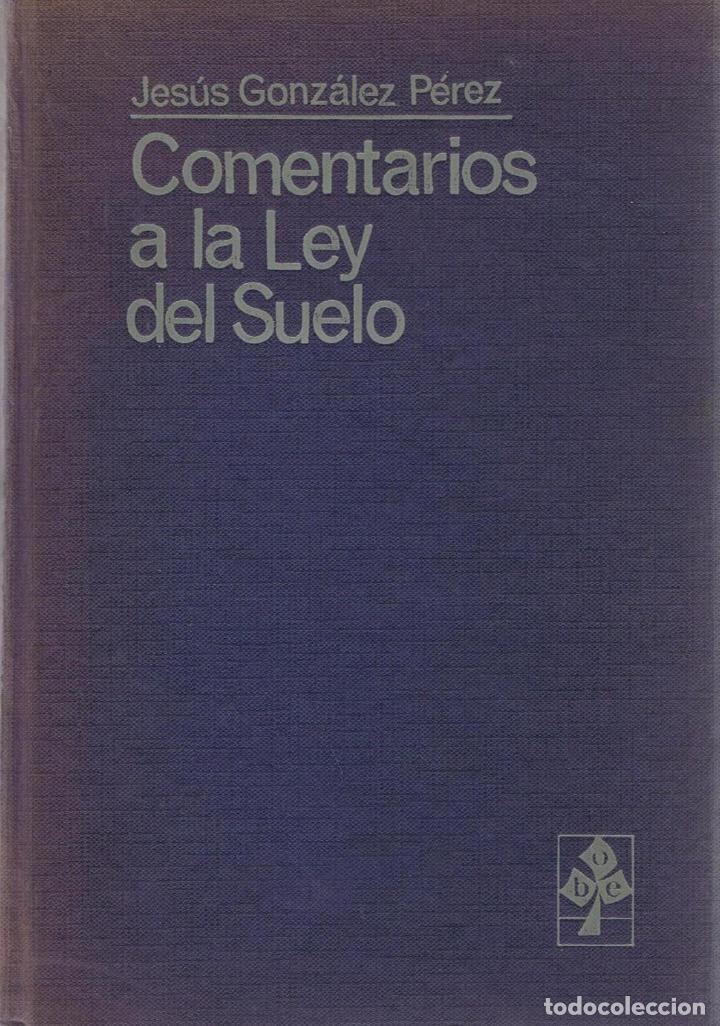 Libros: COMENTARIOS A LA LEY DEL SUELO - Gonz&aacute;lez P&eacute;rez.  Jes&uacute;s - Foto 1