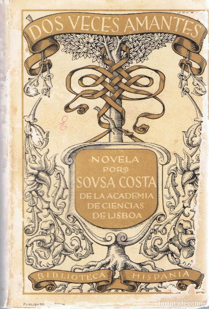 Libros: DOS VECES AMANTES. Novela - Costa.  Sousa - Foto 1