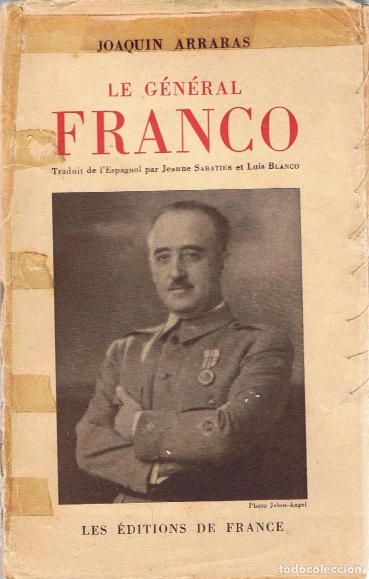 Libros: LE G&Eacute;N&Eacute;RAL FRANCO - Arraras.  Joaqu&iacute;n - Foto 1