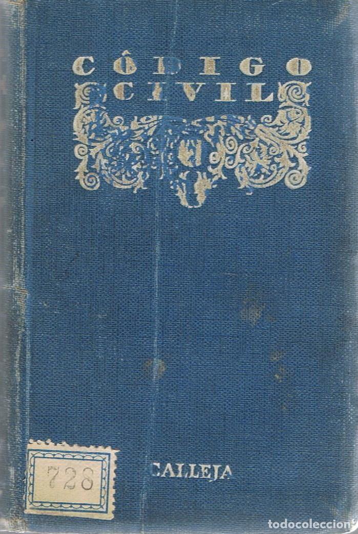 Libros: C&Oacute;DIGO CIVIL. Seguido de la Ley sobre contratos de pr&eacute;stamos Usurarios - C&oacute;digo - Foto 1