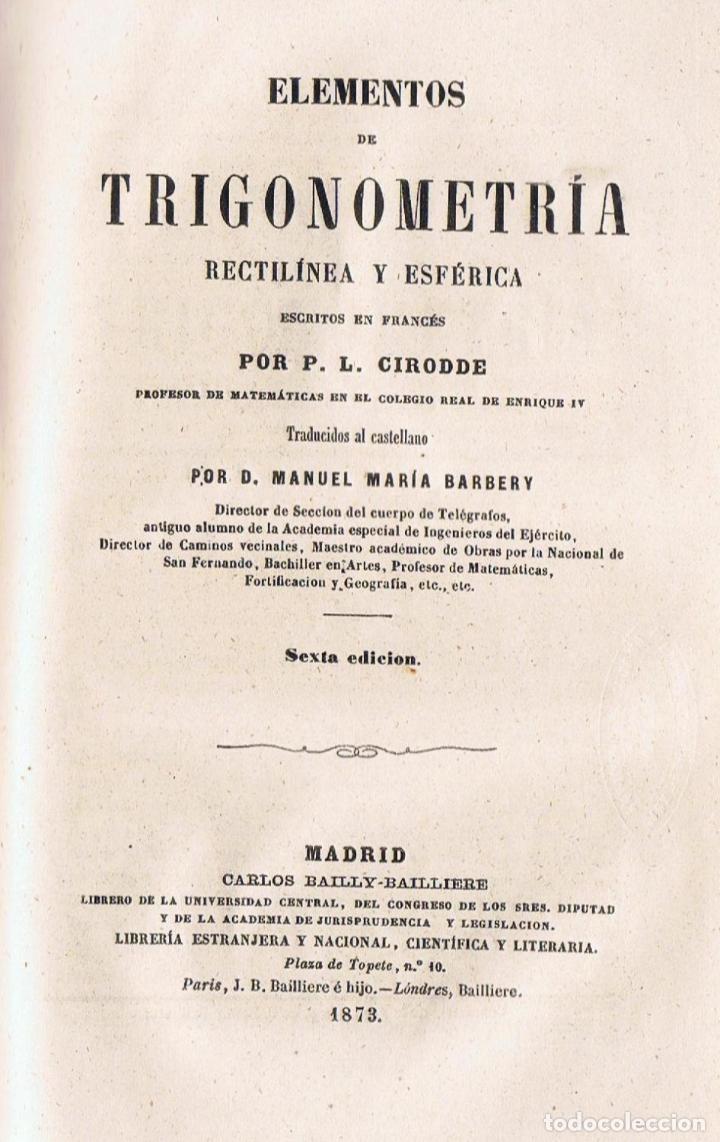 Libros: ELEMENTOS DE TRIGONOMETR&Iacute;A RECTIL&Iacute;NIA Y ESF&Eacute;RICA - Cirodde.  P. L., - Foto 1