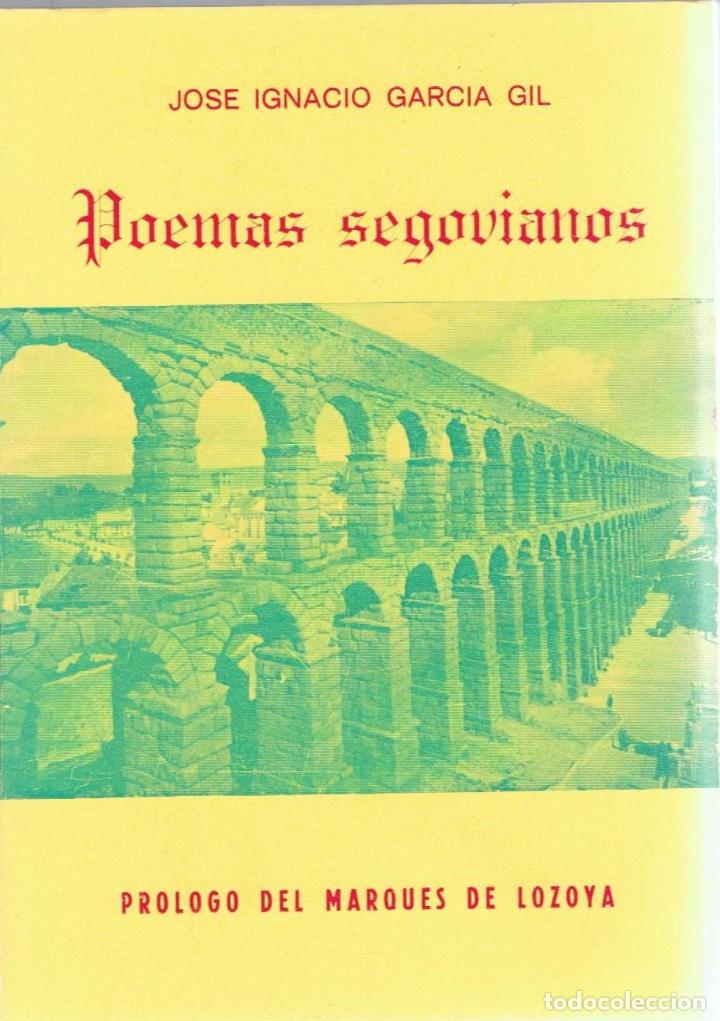 Libros: POEMAS SEGOVIANOS - Garc&iacute;a Gil.  Jos&eacute; Ignacio - Foto 1