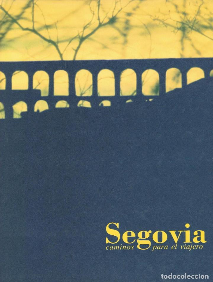Libros: SEGOVIA. Caminos para el viajero. - AA.VV. - Foto 1
