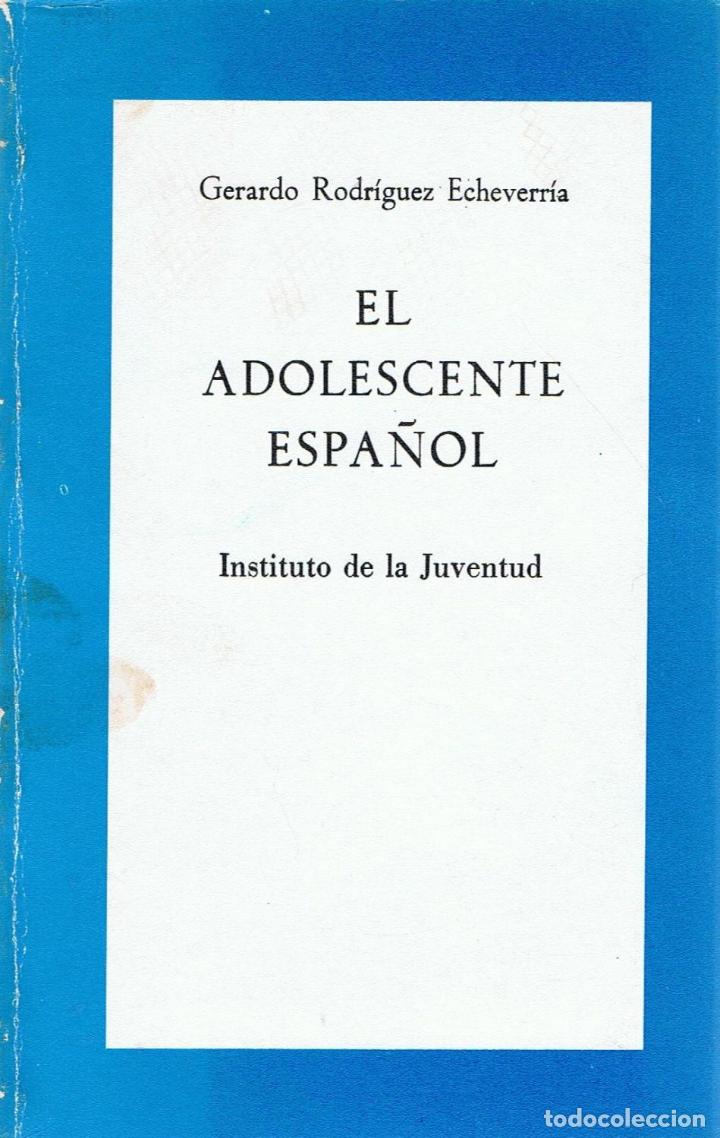 Libros: EL ADOLESCENTE ESPA&Ntilde;OL - Rodr&iacute;guez Echeverr&iacute;a.  Gerardo - Foto 1