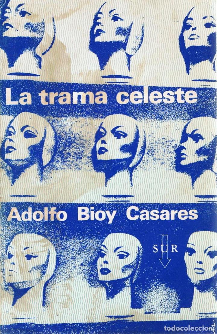 Libros: LA TRAMA CELESTE - Bioy Casares.  Adolfo - Foto 1