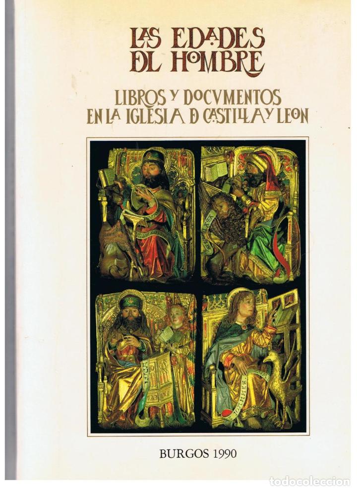 Libros: LAS EDADES DEL HOMBRE. LIBROS Y DOCUMENTOS EN LA IGLESIA DE CASTILLA Y LE&Oacute;N - AA.VV. (catalogo) - Foto 1