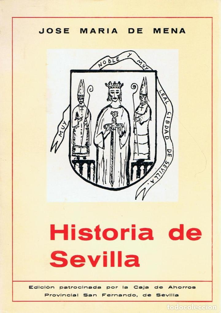 Libros: HISTORIA DE SEVILLA - Mena.  Jos&eacute; M.&ordf; de - Foto 1